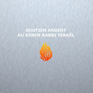 DON MENSUEL pour le Keren Rabbi Israël – ARGENT